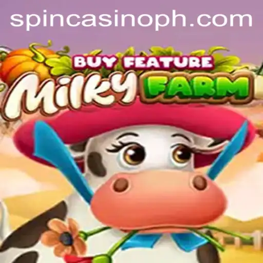 Discover the Thrilling World of MilkyFarmBuyFeature: A Spin Com Casino Adventure