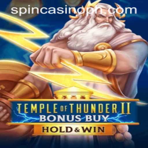 Unveiling Temple of Thunder II Bonus Buy: A Majestic Journey into the World of Spin Com Casino